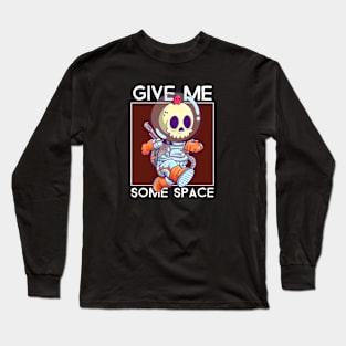 Give Me Some Space - Awesome Space Long Sleeve T-Shirt